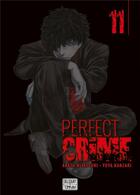 Couverture du livre « Perfect crime Tome 11 » de Miyatsuki Arata et Yuya Kanzaki aux éditions Delcourt