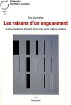 Couverture du livre « Les raisons d'un engouement : Le structuralisme littéraire et la crise de la culture scolaire » de Eric Dumaître aux éditions Hermann