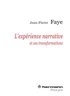 Couverture du livre « L'expérience narrative » de Jean-Pierre Faye aux éditions Hermann