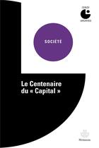 Couverture du livre « Le centenaire du capital - colloque de cerisy » de Francois Chatelet aux éditions Hermann