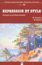Couverture du livre « Expression et style - livre » de Chavelon B aux éditions Pu De Grenoble