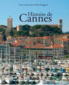 Couverture du livre « Histoire de Cannes » de Alain Ruggiero aux éditions Privat