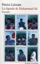 Couverture du livre « La légende de Muhammad Ali » de Patrice Lelorain aux éditions Table Ronde