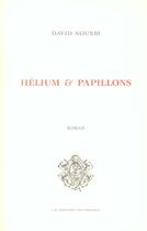 Couverture du livre « Helium Et Papillons » de Koubbi David aux éditions Fischbacher