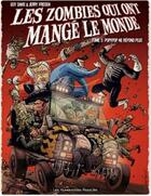 Couverture du livre « Les zombies qui ont mangé le monde t.3 ; popypop ne répond plus » de Guy Davis et Jerry Frissen aux éditions Humanoides Associes