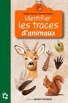 Couverture du livre « Identifier les traces d'animaux » de Dominique Mansion et Stephane Signollet aux éditions Ouest France