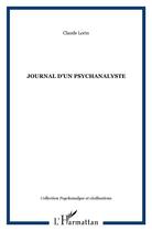 Couverture du livre « JOURNAL D'UN PSYCHANALYSTE » de Claude Lorin aux éditions L'harmattan