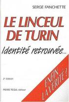 Couverture du livre « Le linceul de turin - identite retrouvee - enfin la verite ? » de  aux éditions Tequi