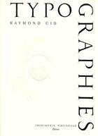 Couverture du livre « Typographies » de Raymond Gid aux éditions Actes Sud
