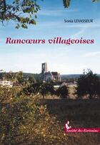 Couverture du livre « Rancoeurs Villageoises » de Laurent Levasseur aux éditions Societe Des Ecrivains