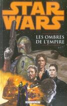Couverture du livre « Star Wars - légendes - les ombres de l'Empire Tome 1 » de Paul Gulacy et John Wagner aux éditions Delcourt