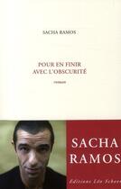 Couverture du livre « Pour en finir avec l'obscurité » de Sacha Ramos aux éditions Leo Scheer