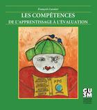 Couverture du livre « Les competences de l'apprentissage a l'evaluation » de Lasnier Francois aux éditions Guerin, Editeur Ltee