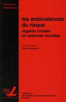Couverture du livre « Ambivalences Du Risque - Regards Croises En Sciences Sociales » de Cartuyvels Y aux éditions Fusl