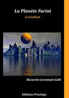 Couverture du livre « La planète Farini t.2 ; léviathan » de Riccardo Carminati Galli aux éditions Praelego