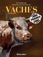 Couverture du livre « Vaches ; made in France » de Alain Raveneau aux éditions Rustica