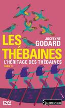 Couverture du livre « Les Thébaines t.11 ; l'héritage des Thébaines » de Jocelyne Godard aux éditions 12-21