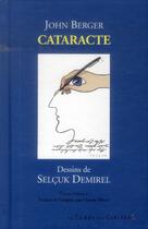 Couverture du livre « Cataracte » de John Berger et Selcuk Demirel aux éditions Le Temps Des Cerises