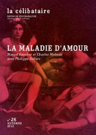 Couverture du livre « La Celibataire T.26 ; La Maladie D'Amour » de La Celibataire aux éditions Edk