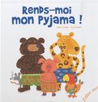 Couverture du livre « Rends-moi mon pyjama ! » de Hahn Cyril et Noe Carlain aux éditions Elan Vert