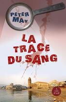 Couverture du livre « La trace du sang » de Peter May aux éditions A Vue D'oeil