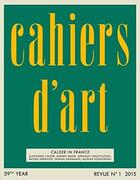 Couverture du livre « REVUE CAHIERS D'ART » de Cahiers D'Art aux éditions Cahiers D'art