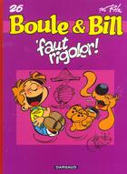 Couverture du livre « Boule & Bill Tome 26 : 'faut rigoler ! » de Jean Roba aux éditions Dargaud