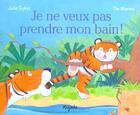 Couverture du livre « Je ne veux pas prendre mon bain ! » de Tim Warnes aux éditions Mijade