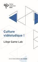 Couverture du livre « Culture videoludique ! » de Liege Game Lab aux éditions Pulg