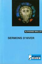 Couverture du livre « Sermons d'hiver » de Alphonse Maillot aux éditions Olivetan