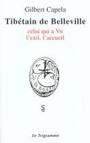 Couverture du livre « Tibetains De Belleville » de Capela aux éditions Trigramme