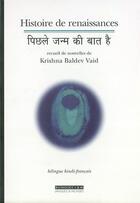 Couverture du livre « Histoire de renaissances ; recueil de nouvelles de Krishna Baldev Vaid » de Annie Montaut aux éditions Asiatheque