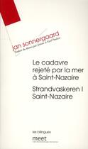 Couverture du livre « Le cadavre rejeté par la mer à Saint-Nazaire » de Jan Sonnergaard aux éditions Verdier