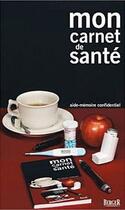 Couverture du livre « Mon carnet de sante » de Marcil-Le Royer Nico aux éditions Berger
