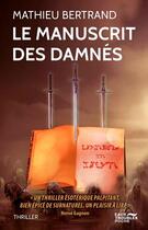 Couverture du livre « Le manuscrit des damnes » de Mathieu Bertrand aux éditions Eaux Troubles