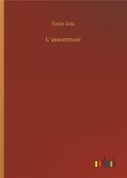 Couverture du livre « L assommoir » de Émile Zola aux éditions Timokrates