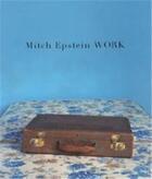 Couverture du livre « Mitch epstein work (+ dvd) » de Weinberger Eliot aux éditions Steidl