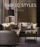 Couverture du livre « Fabric styles » de Darren Du et Katy Lee aux éditions Design Media