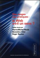 Couverture du livre « Des usages aux pratiques le web a t il un sens » de Riccio/Vidal/Bautier aux éditions Pu De Bordeaux