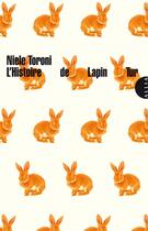 Couverture du livre « L'histoire de Lapin Tur » de Niele Toroni aux éditions Allia