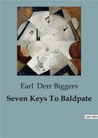 Couverture du livre « Seven keys to baldpate » de Earl Derr Biggers aux éditions Culturea