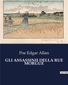 Couverture du livre « GLI ASSASSINII DELLA RUE MORGUE » de Edgar Allan Poe aux éditions Culturea