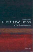 Couverture du livre « Human Evolution: A Very Short Introduction » de Wood Bernard aux éditions Oup Oxford