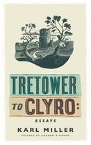 Couverture du livre « Tretower to Clyro » de Miller Karl aux éditions Quercus Publishing Digital