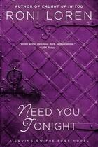 Couverture du livre « Need You Tonight » de Roni Loren aux éditions Penguin Group Us