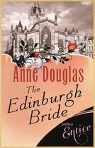 Couverture du livre « The Edinburgh Bride » de Douglas Anne aux éditions Little Brown Book Group Digital
