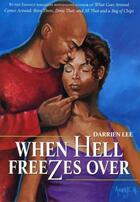 Couverture du livre « When Hell Freezes Over » de Lee Darrien aux éditions Strebor Books