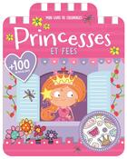 Couverture du livre « Princesses et fées » de Lara Ede et Elanor Best aux éditions Petits Genies