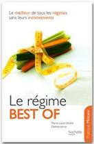 Couverture du livre « Le régime best of » de Marie-Laure Andre aux éditions Hachette Pratique