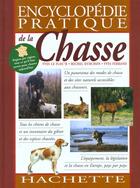 Couverture du livre « Encyclopedie Pratique De La Chasse » de Maurice Durchon aux éditions Hachette Pratique